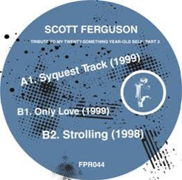 Scott Ferguson – Tribute To My Twenty Something Year Old Self Pt#2 - Ferrispark Records