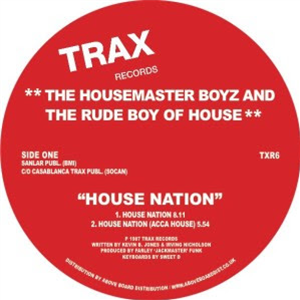 THE HOUSEMASTER BOYZ AND THE RUDE BOY OF HOUSE - HOUSE NATION - TRAX RECORDS THE HOUSEMASTER BOYZ AND THE RUDE BOY OF HOUSE - HOUSE NATION - TRAX RECORDS