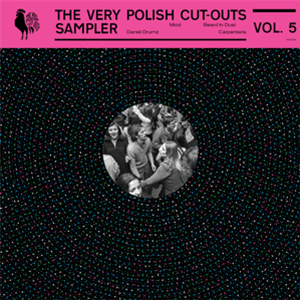 THE VERY POLISH CUT-OUTS SAMPLER VOLUME 5 - Va - The Very Polish Cut-Outs THE VERY POLISH CUT-OUTS SAMPLER VOLUME 5 - Va - The Very Polish Cut-Outs