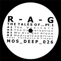 R-A-G - THE TALES OF... PART 1 - M>O>S DEEP