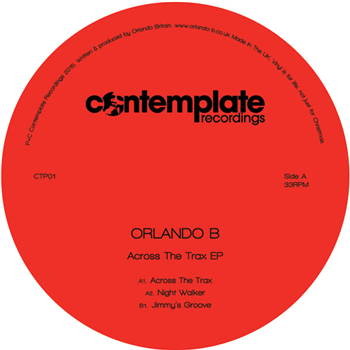 Orlando B - Across The Trax EP - Contemplate Recordings