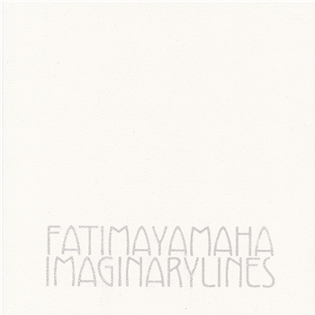 Fatima Yamaha - Imaginary Lines LP - Magnetron Music