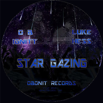 Luke Hess and OB Ignitt - Star Gazing - Obonit