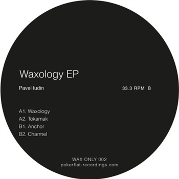 Pavel Iudin - Waxology EP - Poker Flat