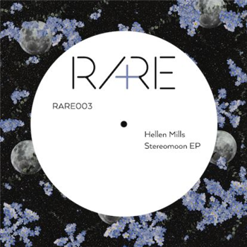 Hellen Hills - Stereomoon Ep - RaRe Records Hellen Hills - Stereomoon Ep - RaRe Records