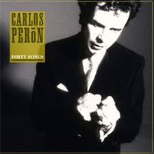 Carlos Peron - Dirty Songs - Dark Entries