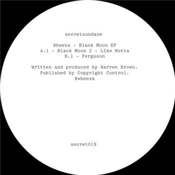 Wbeeza - Black Moon EP - SECRETSUNDAZE