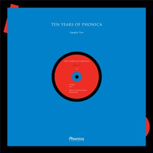 LO SHEA / MEDLAR & RACKEM / MOIRE / STL - TEN YEARS OF PHONICA - SAMPLER TWO - Phonica Records
