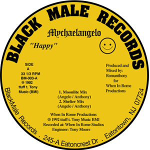 MYCHAELANGELO (ROMANTHONY) - HAPPY - BLACK MALE RECORDS