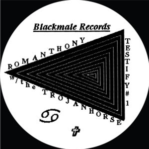 ROMANTHONY W/THE TROJAN HORSE - TESTIFY #1 - BLACK MALE RECORDS