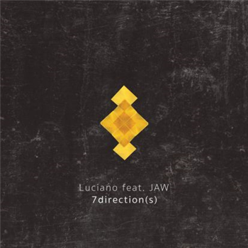 Luciano Feat. Jaw - 7 Directions, Dennis Ferrer, Matthew Her - Cadenza