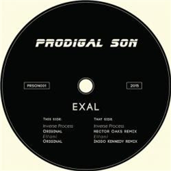 Exal / Hector Oaks / Inigo Kennedy - Inverse Process EP - Prodigal Son