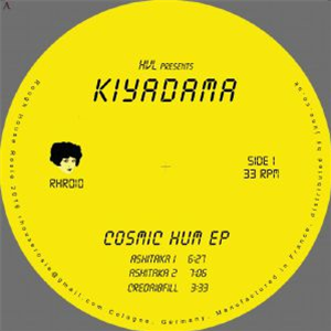 HVL presents Kiyadama - Cosmic Hum EP - ROUGH HOUSE ROSIE