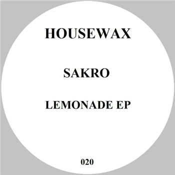 SAKRO - LEMONADE EP - Housewax