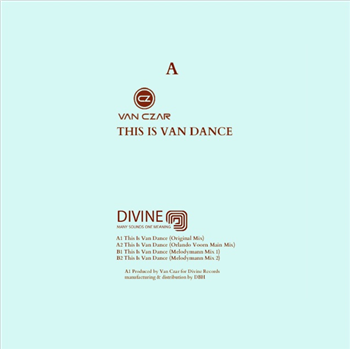 Van Czar - This Van Dance (incl. Orlando Voorn & Melodymann remixes) - Divine