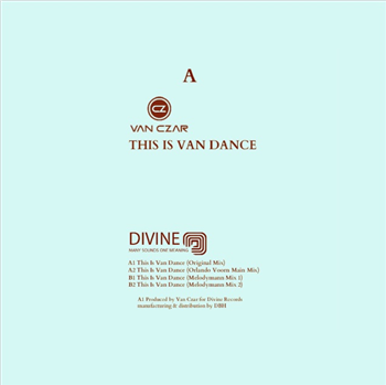 Van Czar - This Van Dance (incl. Orlando Voorn & Melodymann remixes) - Divine Van Czar - This Van Dance (incl. Orlando Voorn & Melodymann remixes) - Divine