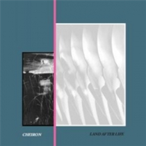 CHEIRON - Land After Life - ONDERSTROOM RECORDS CHEIRON - Land After Life - ONDERSTROOM RECORDS