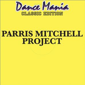 PARRIS MITCHELL - PROJECT - Dance Mania