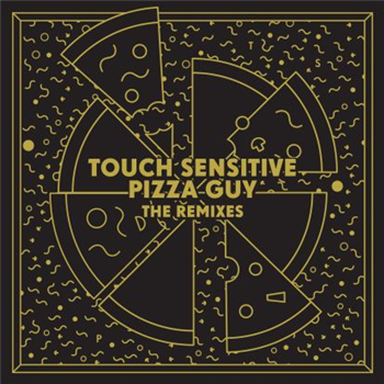 Touch Sensitive - Pizza Guy - Future Classic