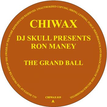DJ Skull presents Ron Maney - The Grand Ball - Chiwax