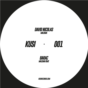 David Nicolas - Maloma (Incl Barac Remix) - kusi records David Nicolas - Maloma (Incl Barac Remix) - kusi records