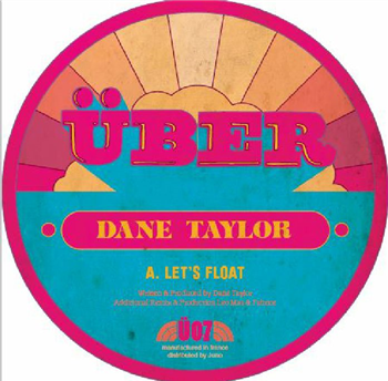 Dane TAYLOR - Letss Float - Uber Dane TAYLOR - Letss Float - Uber