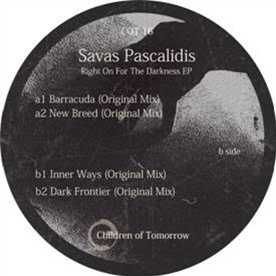 Savas Pascalidis - Right On For The Darkness EP - CHILDREN OF TOMORROW Savas Pascalidis - Right On For The Darkness EP - CHILDREN OF TOMORROW
