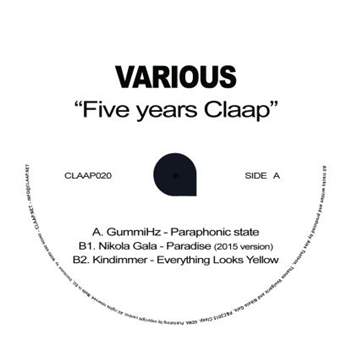 Gummihz / Nikola Gala / Kindimmer - Five Years Claap - CLAAP