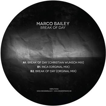 MARCO BAILEY - BREAK OF DAY (INCL. CHRISTIAN WUNSCH MIX) - MBRLIMITED