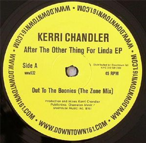 KERRI CHANDLER - AFTER THE OTHER THING FOR LINDA EP *Repress - Downtown 161