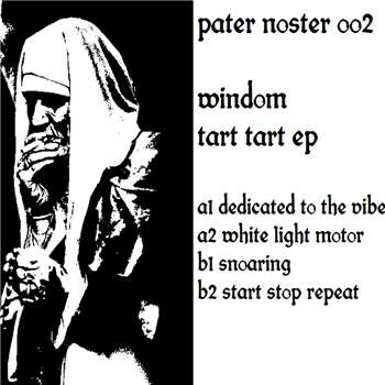 Windom - Tart Tart - Pater Noster