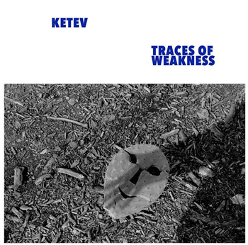 KETEV - Traces of Weakness - Where To Now? KETEV - Traces of Weakness - Where To Now?