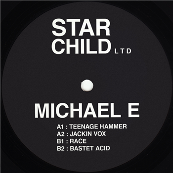 Michael E - Teenage Hammer - Star Child Ltd.