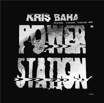 Kris BAHA - Mind Your Head EP - Power Station Australia Kris BAHA - Mind Your Head EP - Power Station Australia