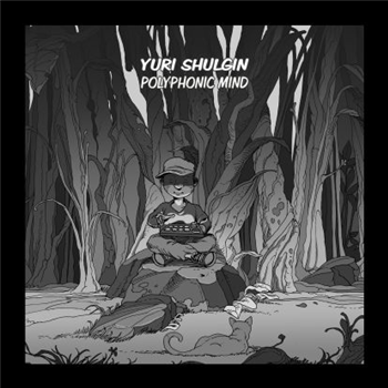 Yuri Shulgin - Polyphonic Mind - Escapade Yuri Shulgin - Polyphonic Mind - Escapade