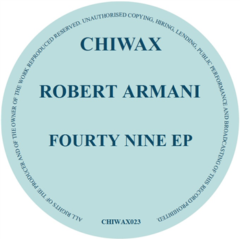 Robert Armani - Fourty Nine EP - Chiwax Robert Armani - Fourty Nine EP - Chiwax