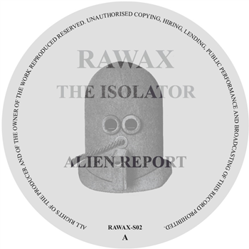 The Isolator - EP 2 - Rawax