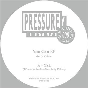 Andy Kolwes - You Can EP - pressure traxx silver series