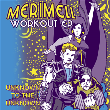 Merimell - Workout EP - Unknown To The Unknown
