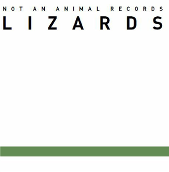 LIZARDS - Not An Animal