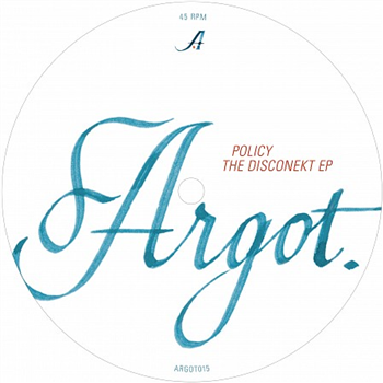 Policy / The Disconekt - Argot - Argot