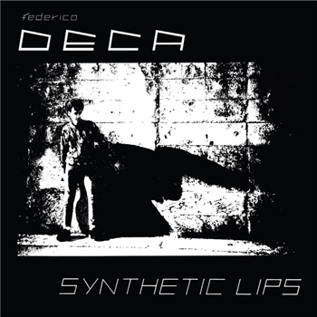 DECA - SYNTHETIC LIPS LP - Mothball Record