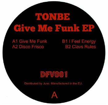 TONBE - Give Me Funk EP - Disco Fruit
