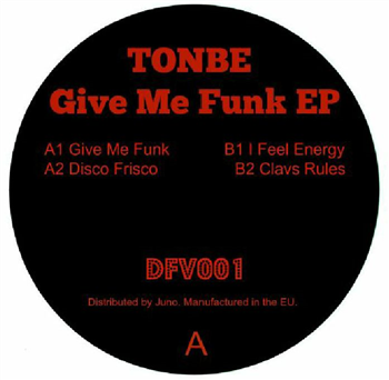 TONBE - Give Me Funk EP - Disco Fruit TONBE - Give Me Funk EP - Disco Fruit