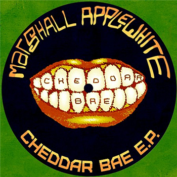 Marshall Applewhite - Cheddar Bae EP - Yo Sucka!