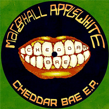 Marshall Applewhite - Cheddar Bae EP - Yo Sucka! Marshall Applewhite - Cheddar Bae EP - Yo Sucka!