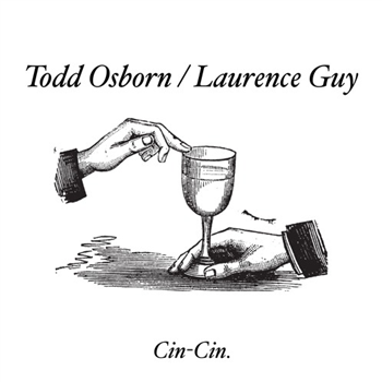 Todd Osborn / Laurence Guy - Cin Cin 002 - Cin Cin