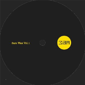 AL BRADLEY / CARLO GAMBINO / BEN DEAN / MICHAEL SCOTT - 3am Wax Vol 1 - 3am