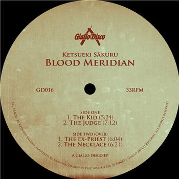 Ketsueki Sakuru - Blood Meridian - Giallo Disco Records Ketsueki Sakuru - Blood Meridian - Giallo Disco Records