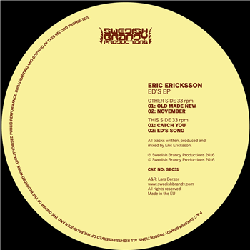 Eric Ericksson -Eds EP - Swedish Brandy Productions Eric Ericksson -Eds EP - Swedish Brandy Productions